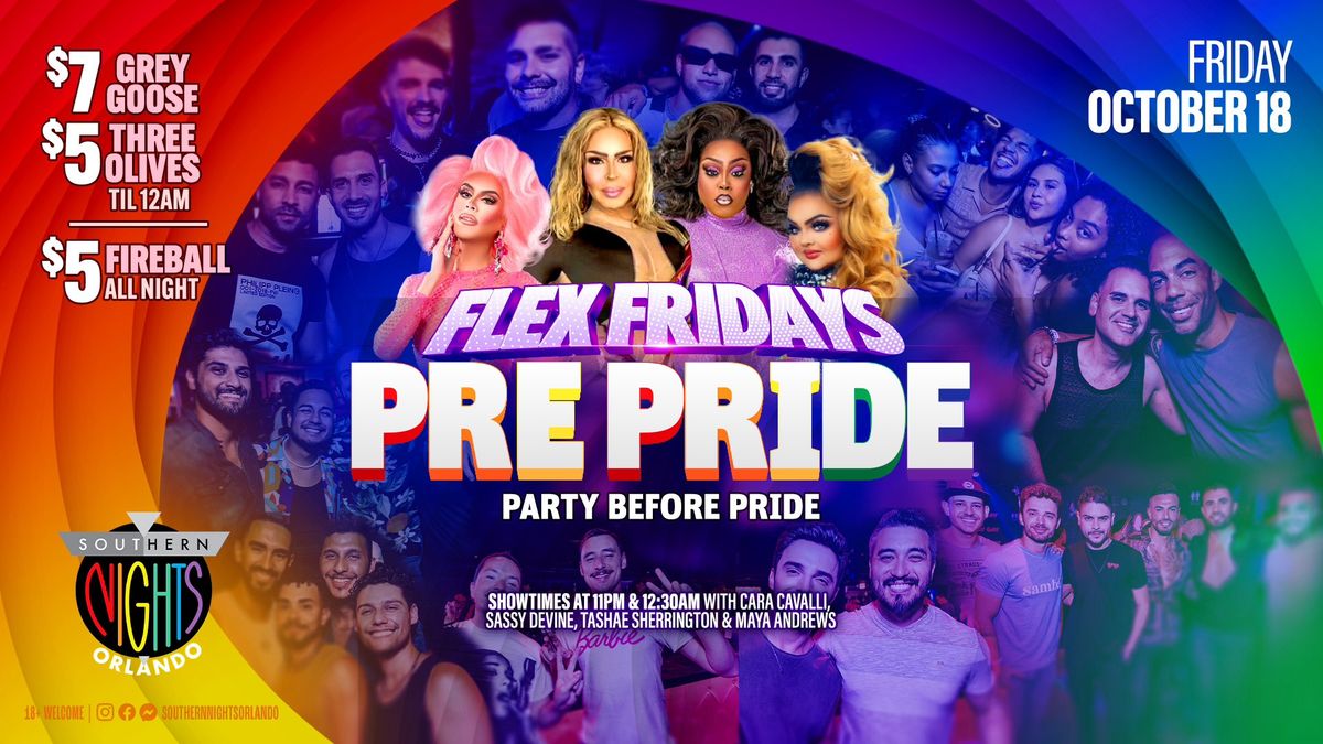 10.18.24 #FlexFridays PRE-PRIDE PARTY at Southern Nights Orlando 