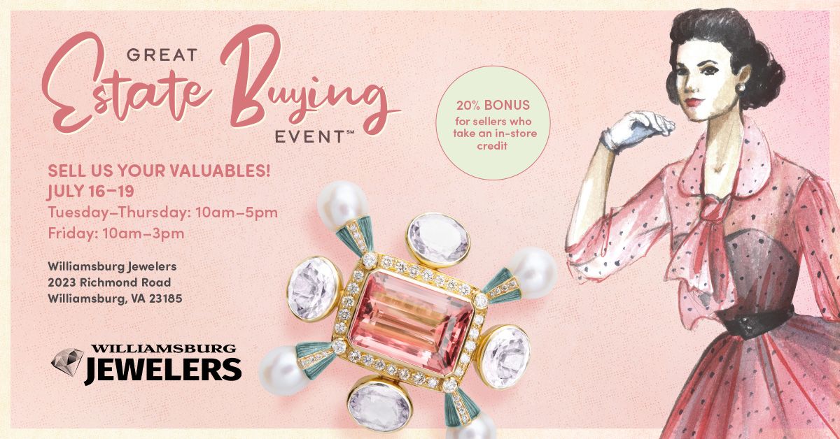 Great Estate Buying Event - Williamsburg Jewelers