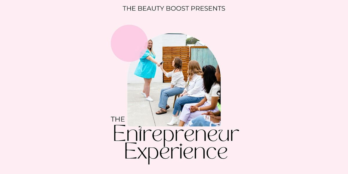 The Entrepreneur Experience