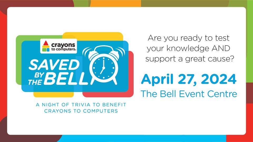 2024 Crayons to Computers “Saved by the Bell” Trivia Fundraiser, The