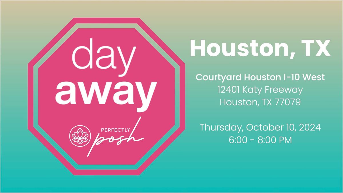 Perfectly Posh Day Away - Houston, TX