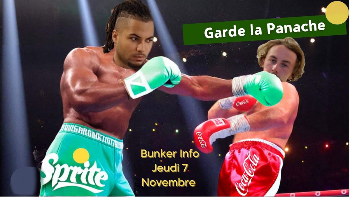 BUNKER INFO : Garde la panache 