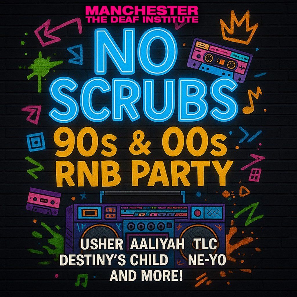 No Scrubs: 90s & 00s R&B Day Party (Manchester)