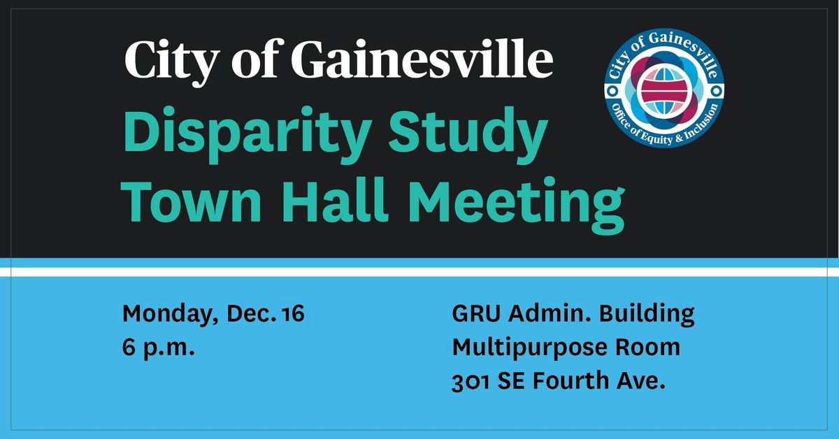 City of Gainesville Disparity Study Town Hall