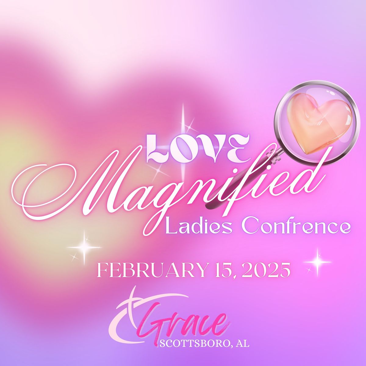 Love Magnified: Ladies Conference 