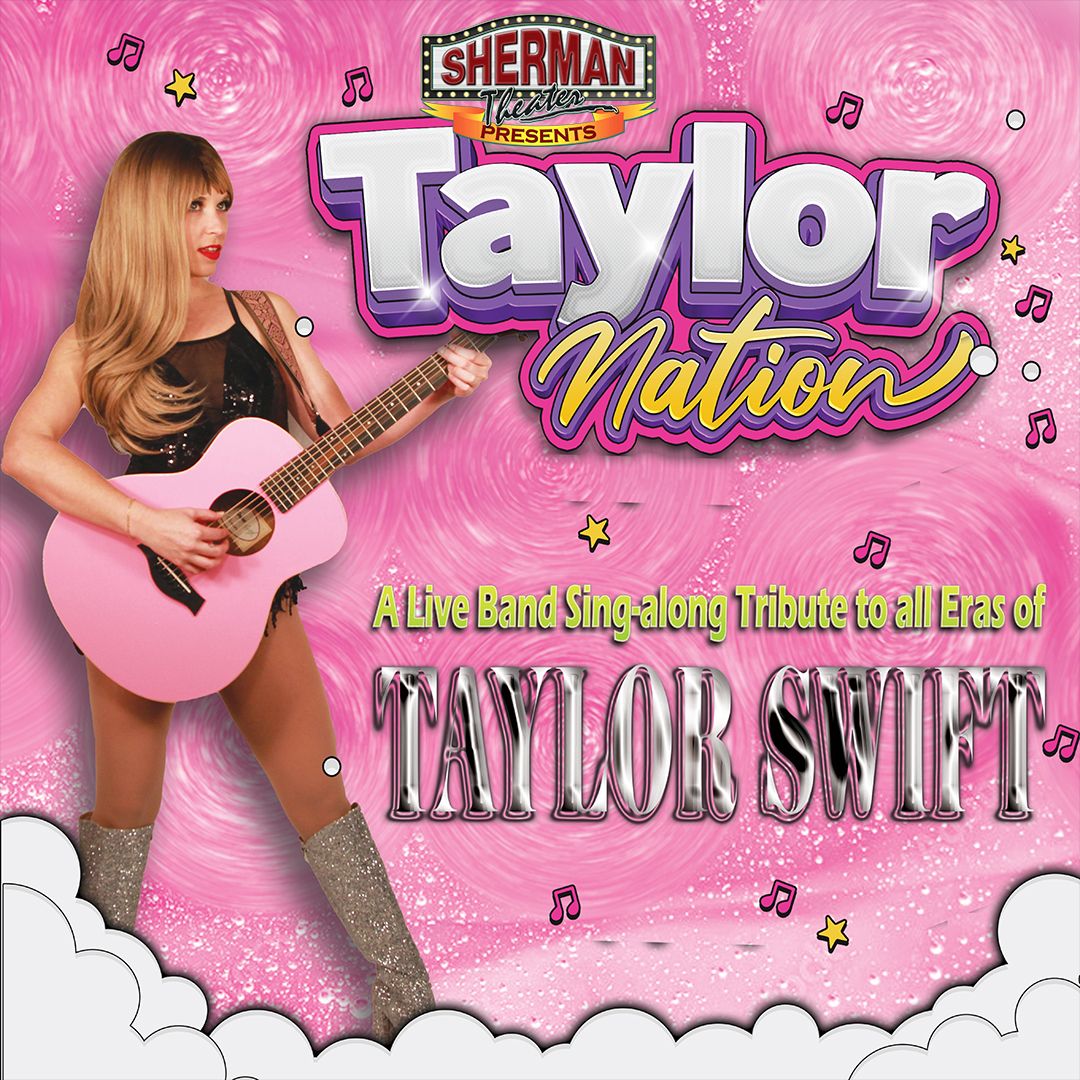 Taylor Nation: Live Sing-Along Tribute to Taylor Swift