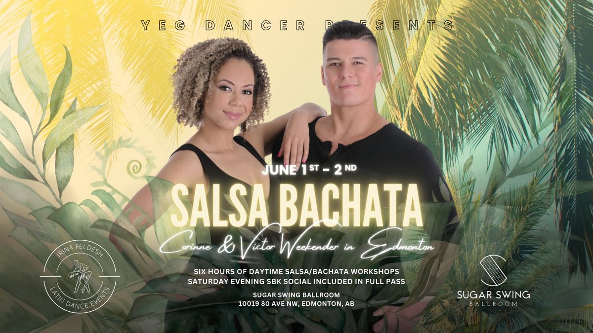 Salsa Bachata Weekender with Victor Alexis and Corinne Tardieu from Montreal
