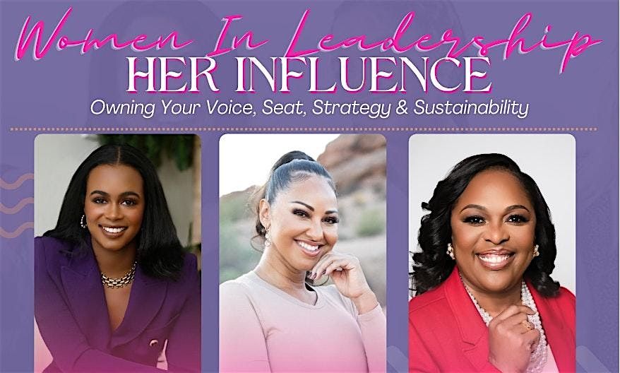 Her Influence: Annual Women In Leadership Event