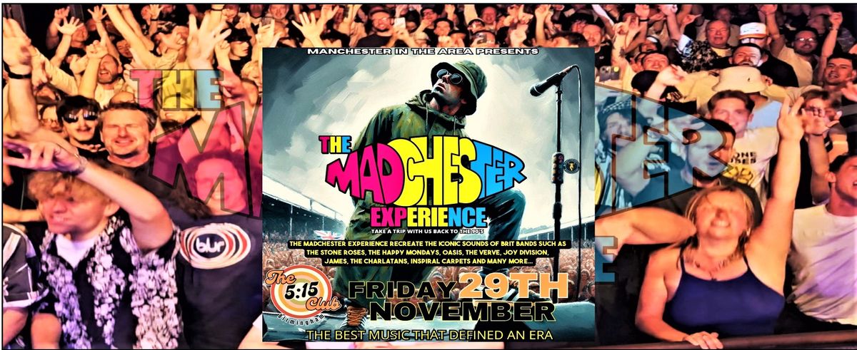 The Madchester Experience at The 5:15 Club