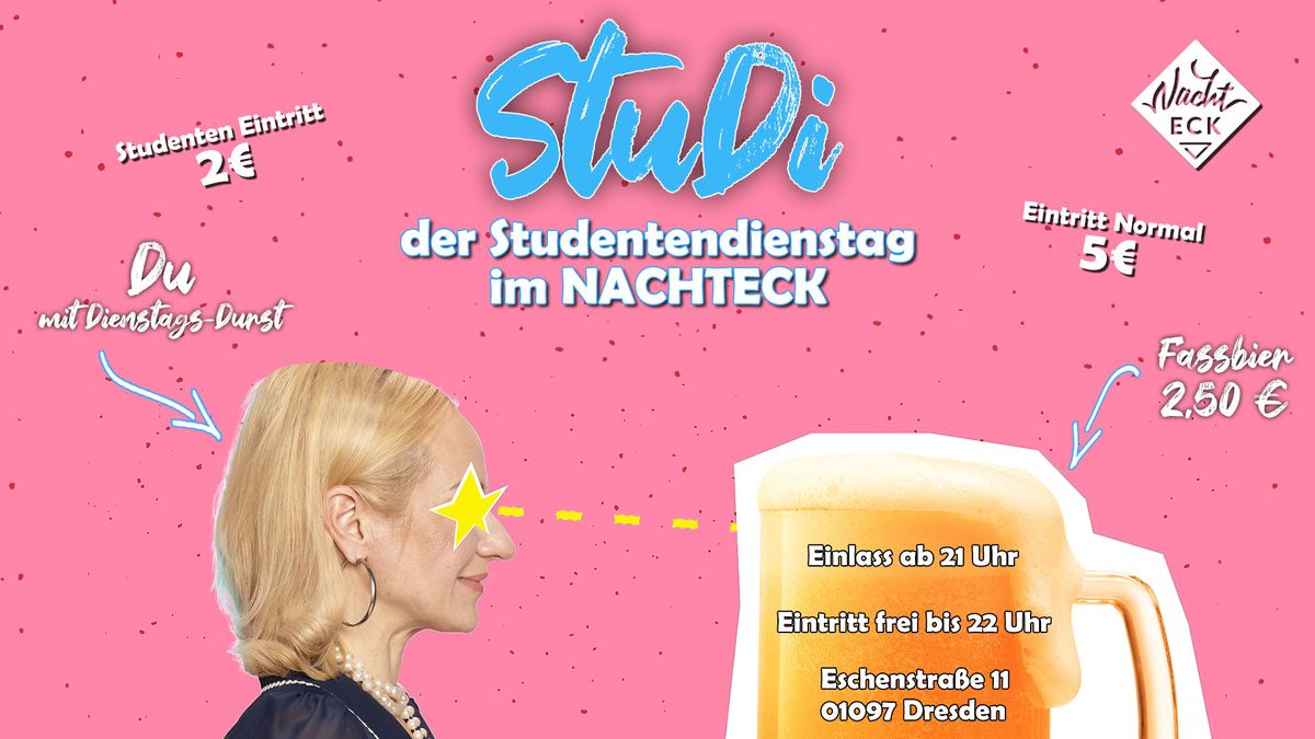 STUDENTENDIENSTAG - Jeden Dienstag im Nachteck | 01.10.