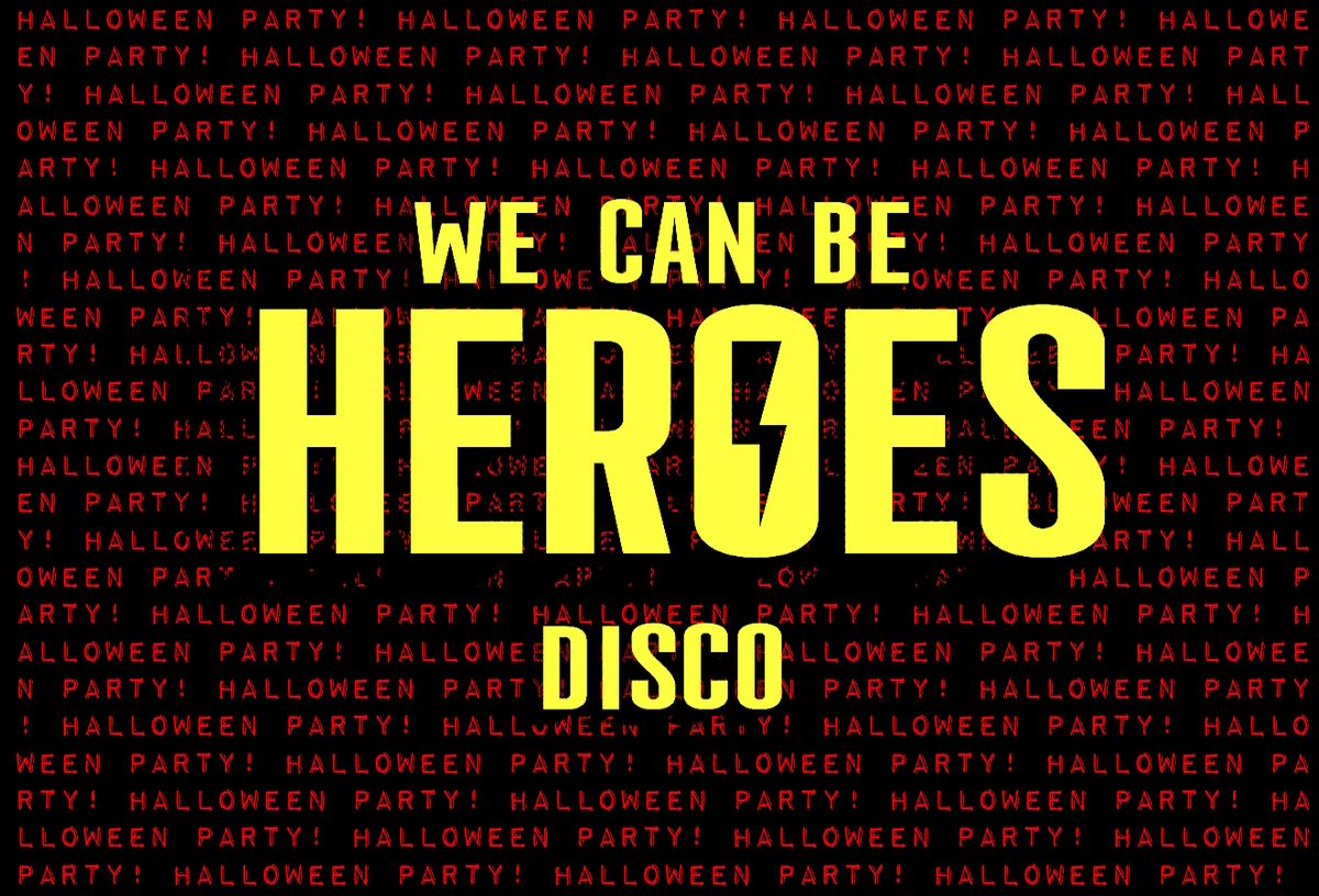 We Can Be Heroes for Halloween