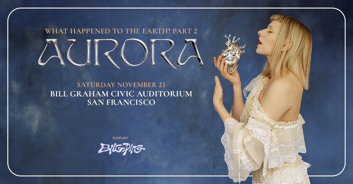 AURORA at Bill Graham Civic Auditorium