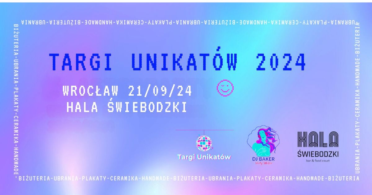 Targi Unikat\u00f3w \/ Wroc\u0142aw \/ 21.09.2024