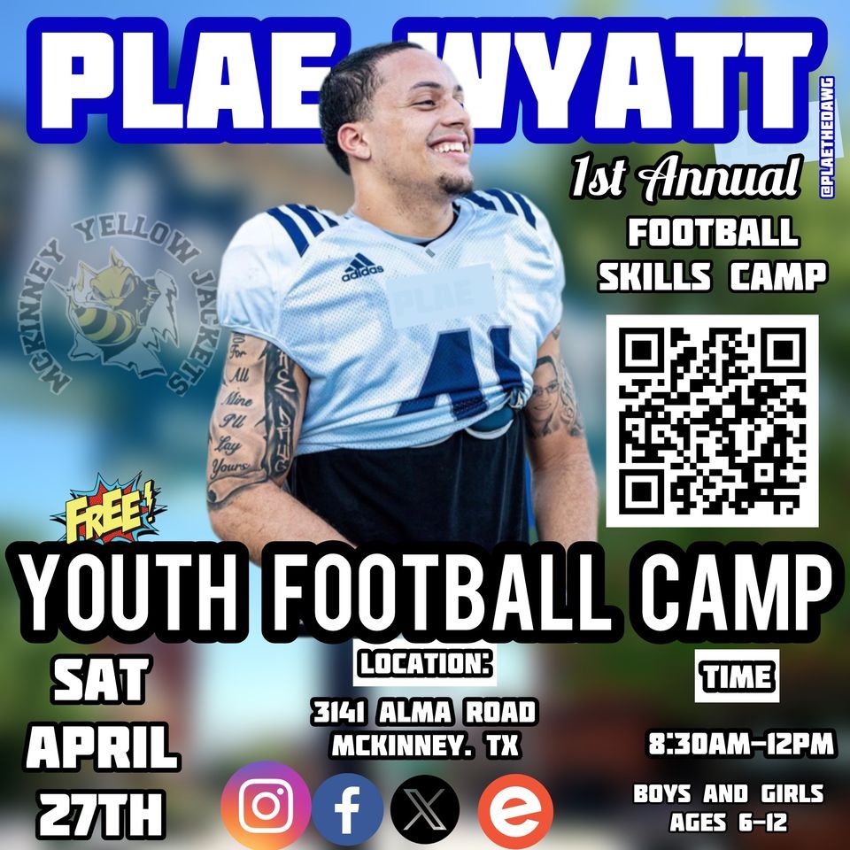 1st Annual Plae Wyatt Free Youth Football Camp