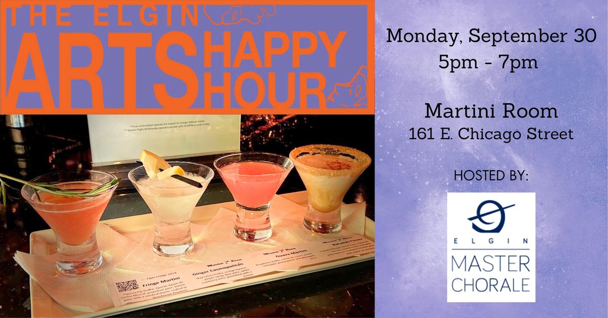 Elgin Arts Happy Hour at Martini Room