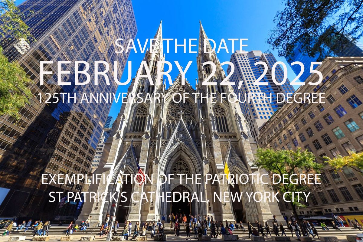 125th Anniversary of the First Exemplification of the Patriotic Degree in New York City