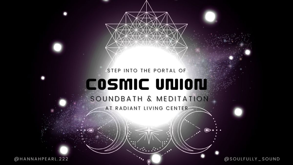 Step Into the Portal of Cosmic Union: Soundbath & Meditation