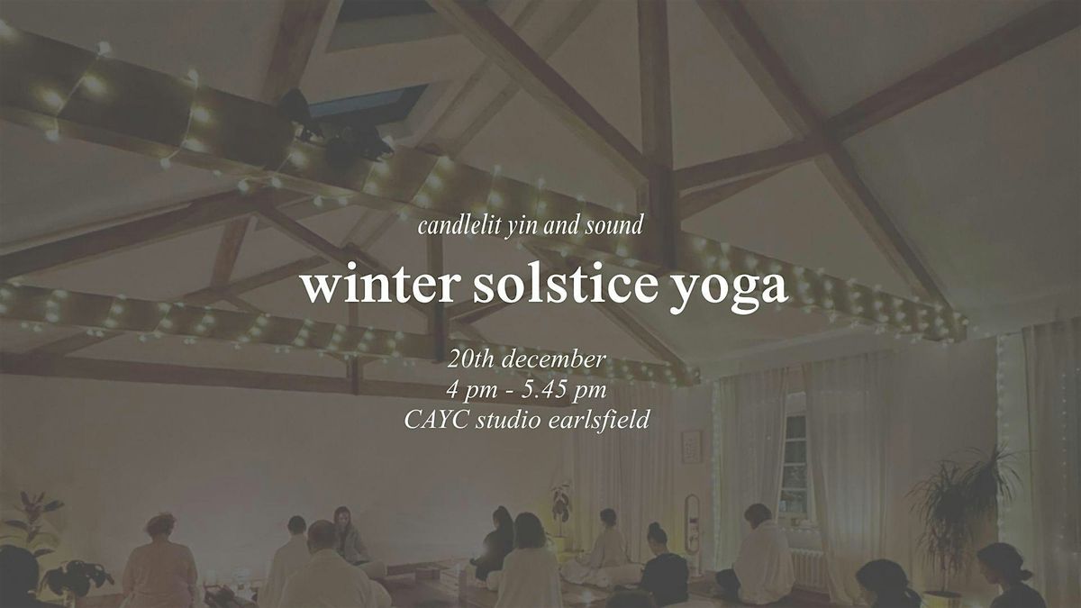 Winter Solstice Yoga: Candlelit Yin & Sound Workshop
