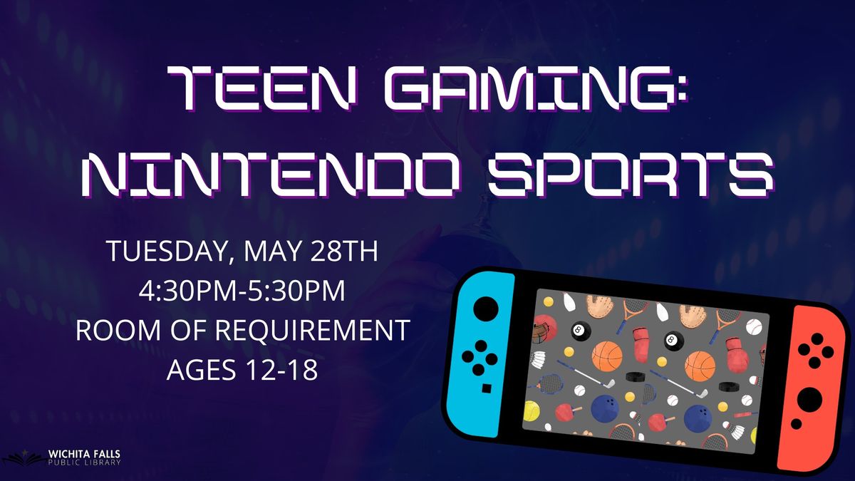 Teen Gaming: Nintendo Sports