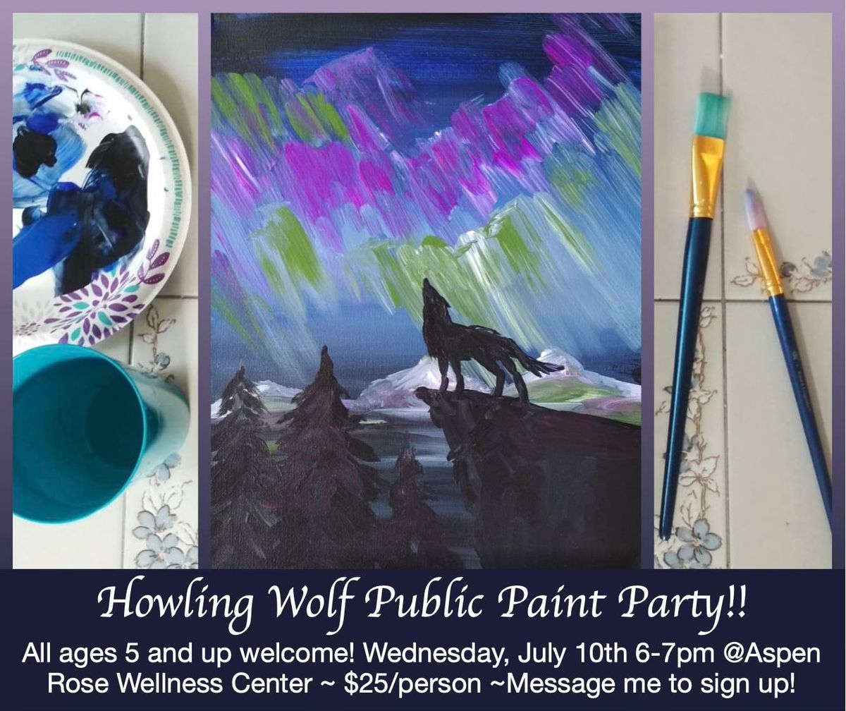 Howling Wolf PUBLIC Paint Party!