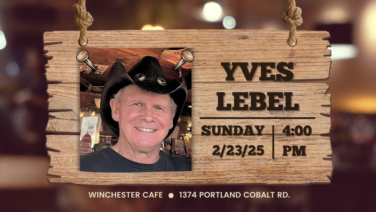 Yves LeBel @ Winchester Cafe