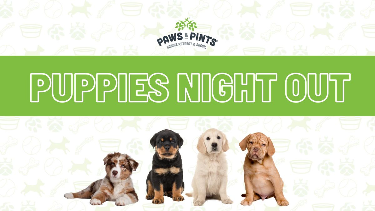 Puppies Night Out