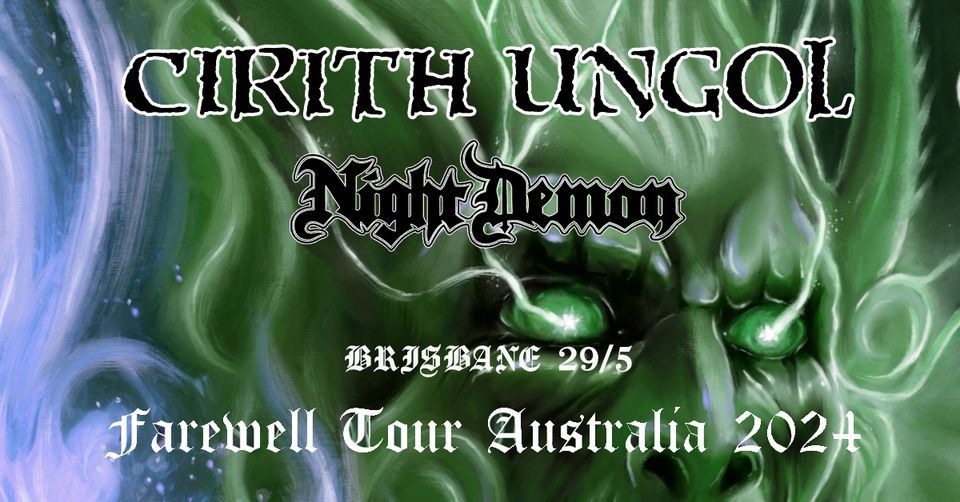 Cirith Ungol (USA) & Night Demon (USA) Brisbane