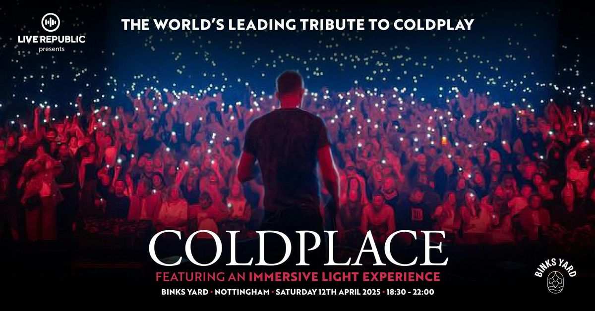 Coldplace The World's No.1 Coldplay Tribute Act | Binks Yard