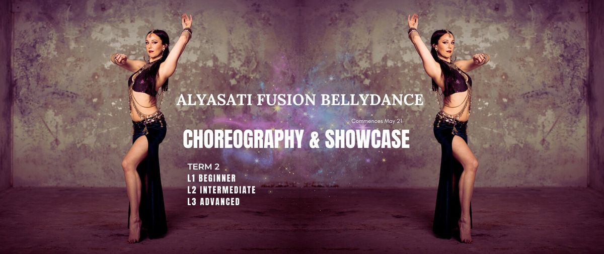 Fusion Bellydance Term 2 + End of Term Showcase