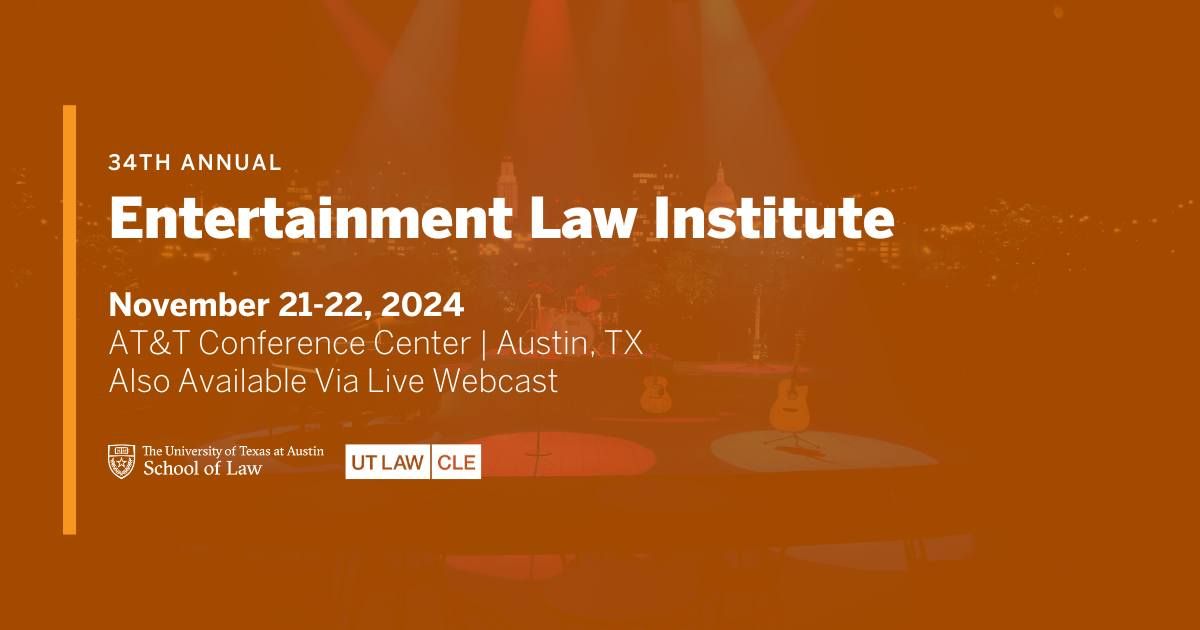 34th Annual Entertainment Law Institute