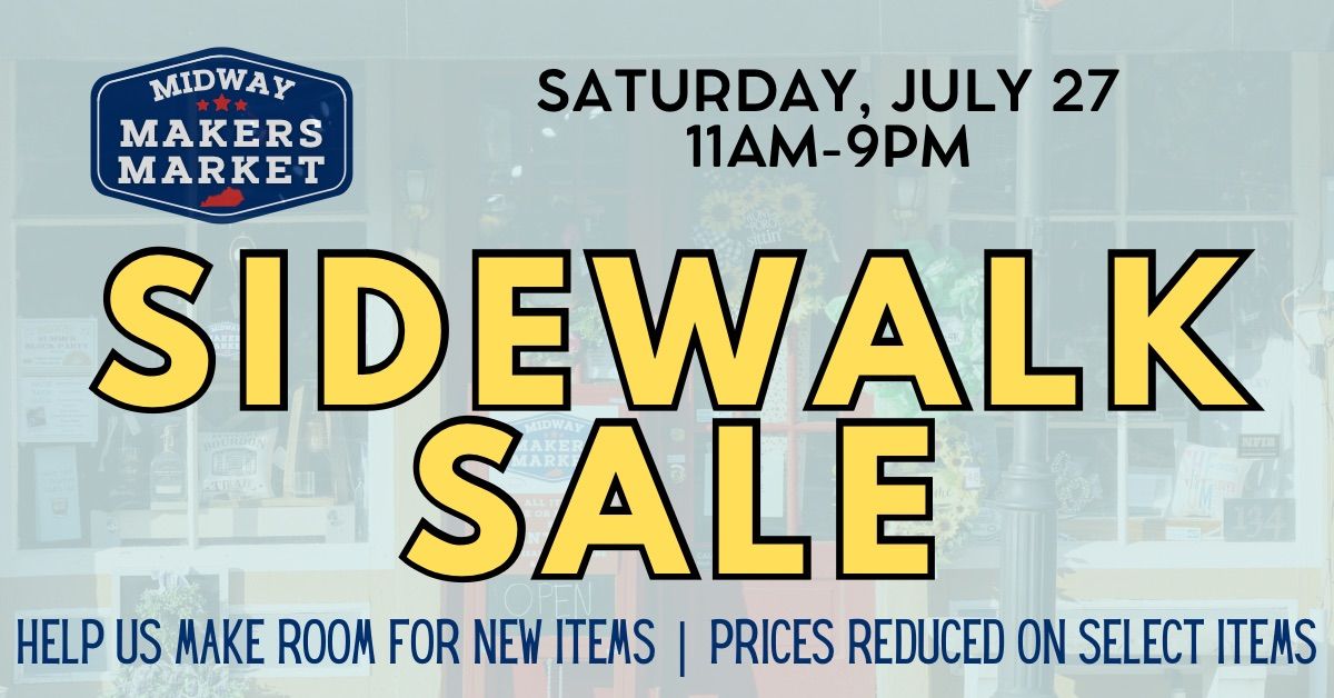 Summer Sidewalk Sale @ Midway Makers Market