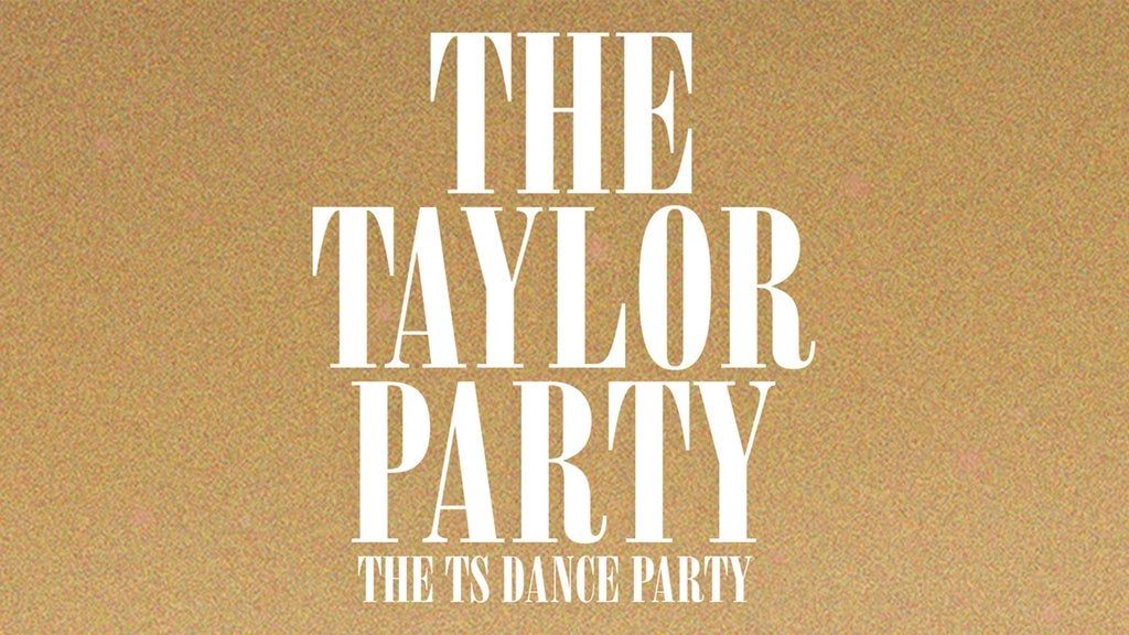 The Taylor Party: Taylor Swift Night 18+