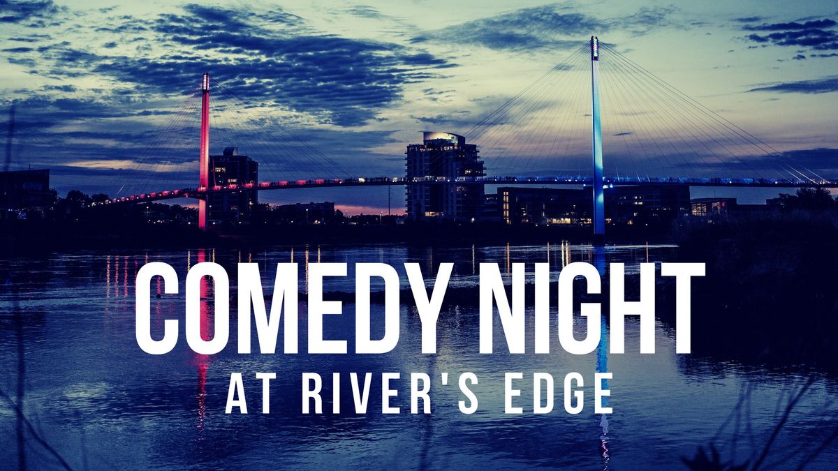 Comedy Night at River's Edge