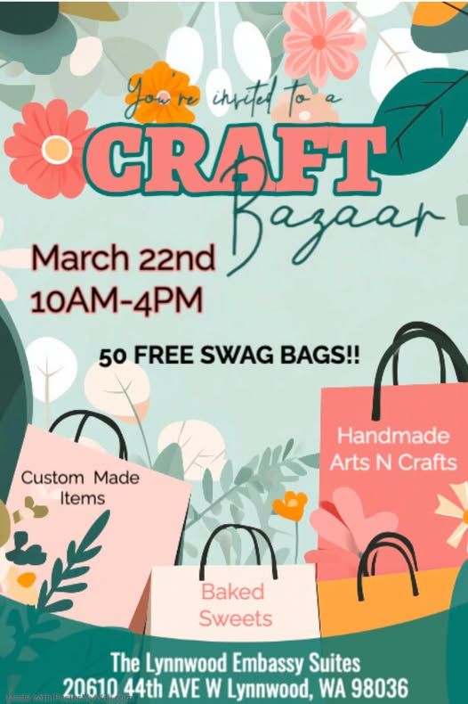 You\u2019re Invited to a Craft Bazaar in Lynnwood, WA!