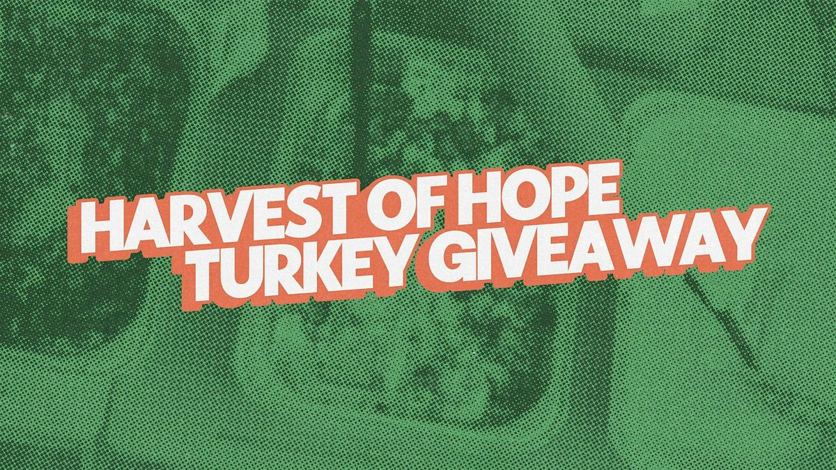 Harvest of Hope Turkey Giveaway