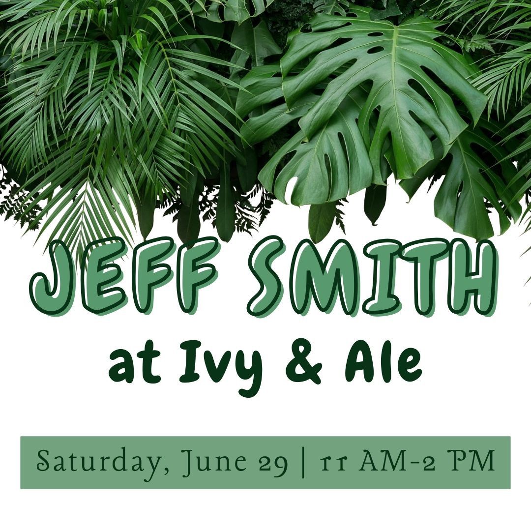 Jeff Smith at Ivy & Ale