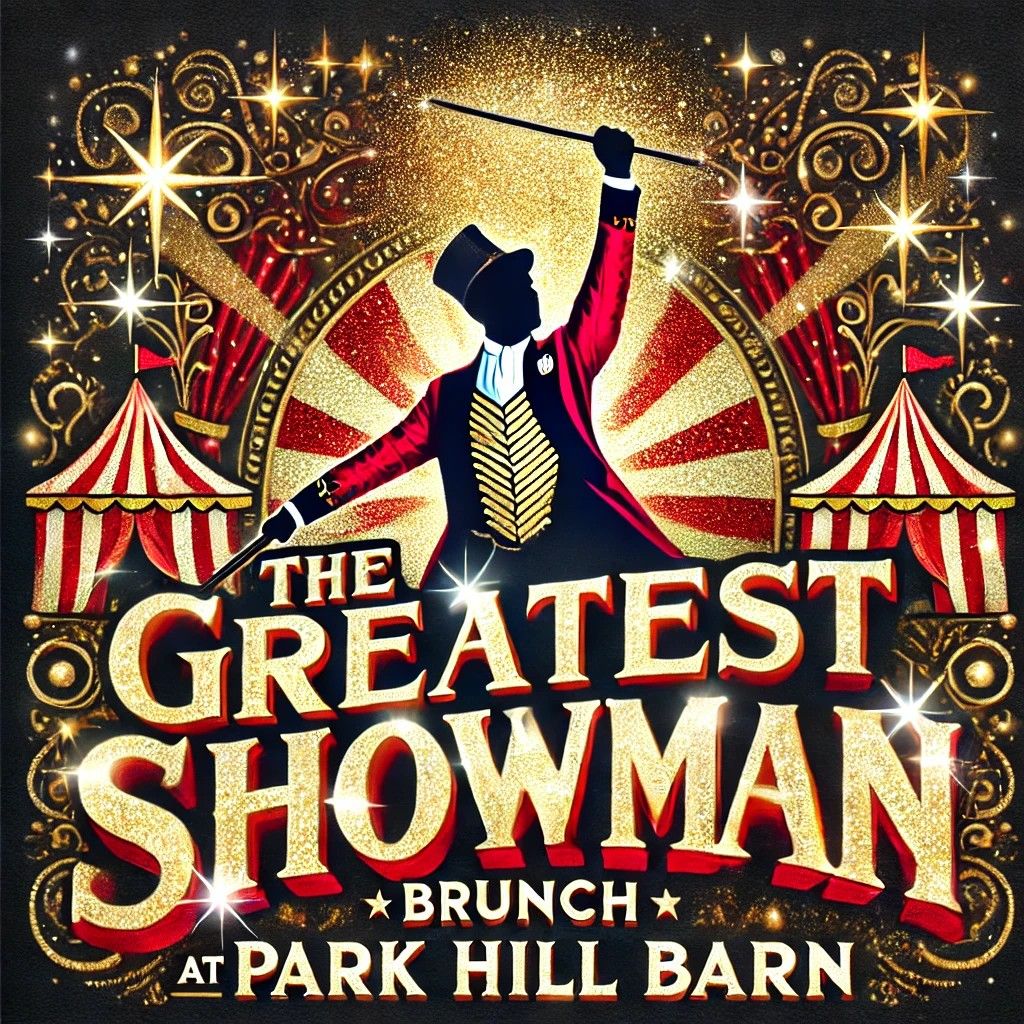 The Greatest Showman themed brunch at Park Hill Barn Barrowford