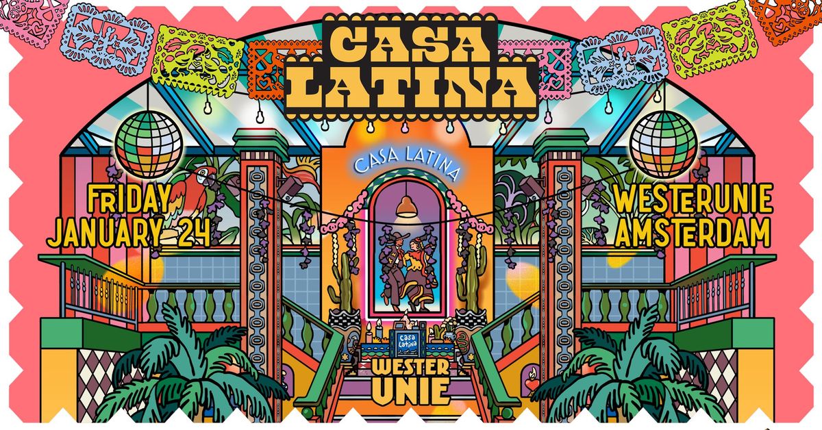 Casa Latina - Westerunie Amsterdam - January 24