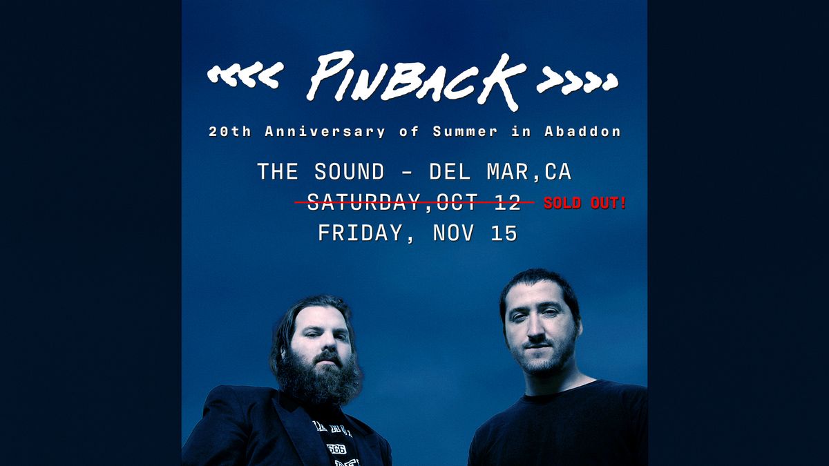 Pinback: 20th Anniversary of Summer In Abaddon (2nd show added!)