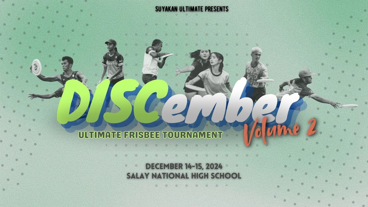 DISCember Vol. 2\u2013 Ultimate Frisbee Tournament 2024