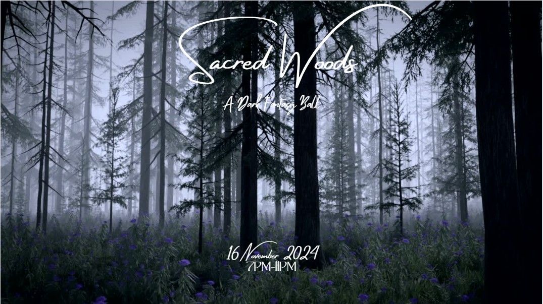 Sacred Woods - Dark Fantasy Ball 