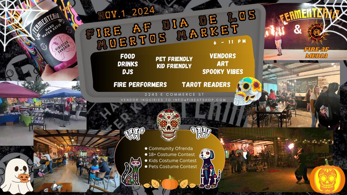 Fire AF Dia De Los Muertos Night Market 