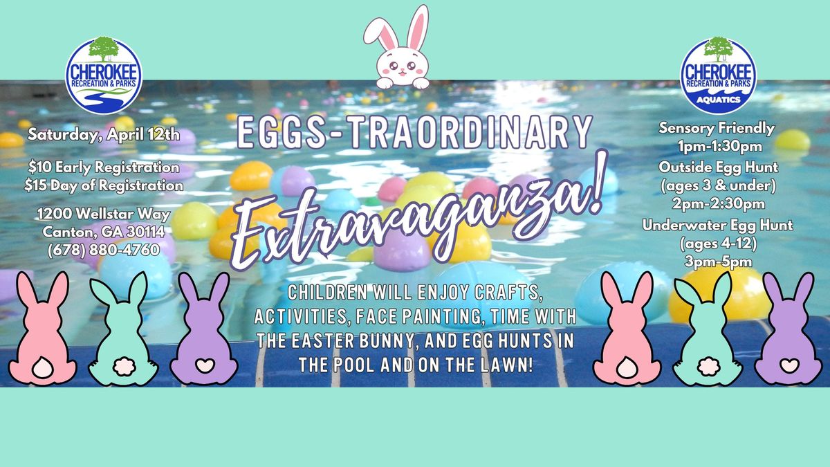 Eggs-traordinary Extravaganza 