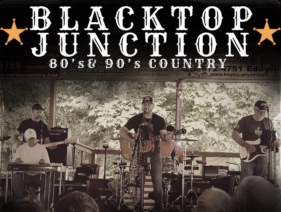 LIVE MUSIC with BLACKTOP JUNCTION