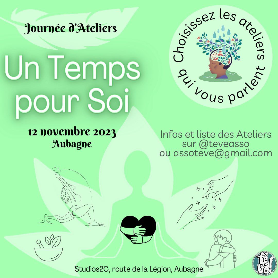 Un Temps pour Soi - Journ\u00e9e d'Ateliers au choix - Premi\u00e8re \u00e9dition !