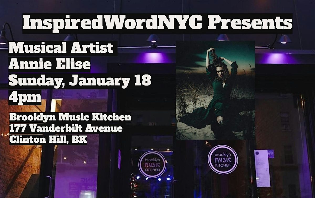 InspiredWordNYC Presents Musical Artist Annie Elise at BMK