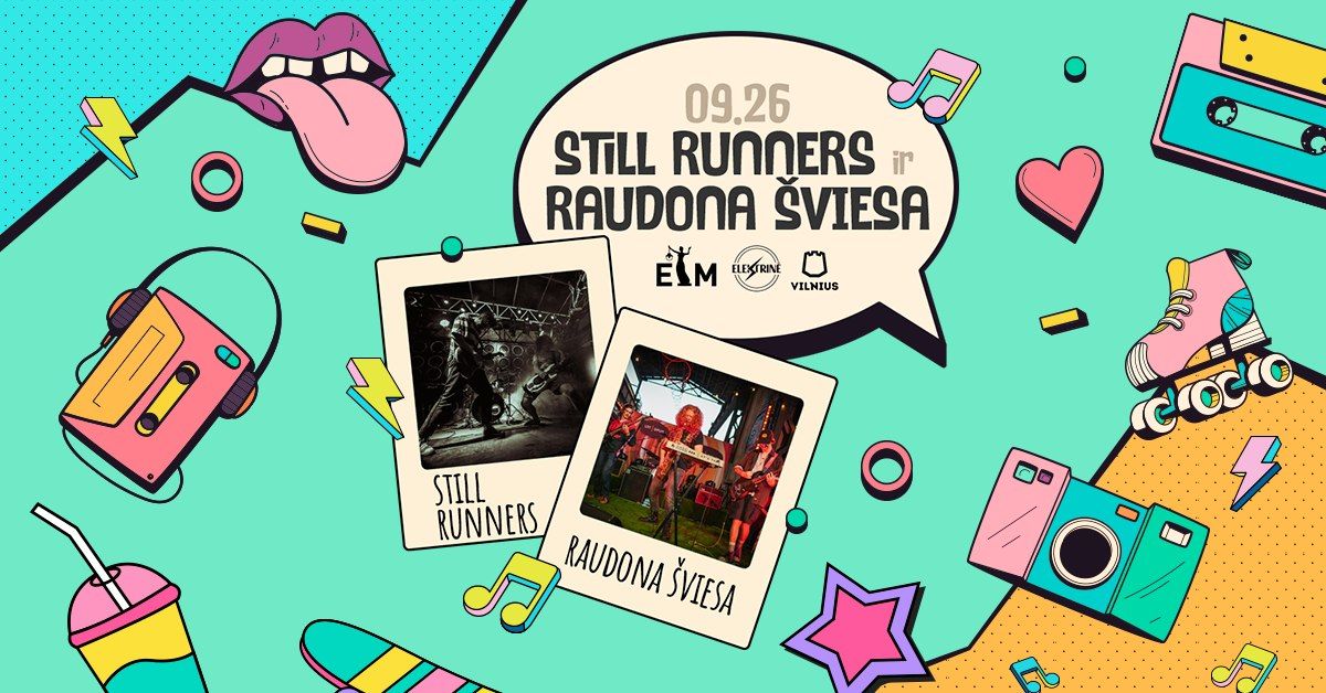 ELEKTRIN\u0116S terasa I  Still runners I Raudona \u0161viesa