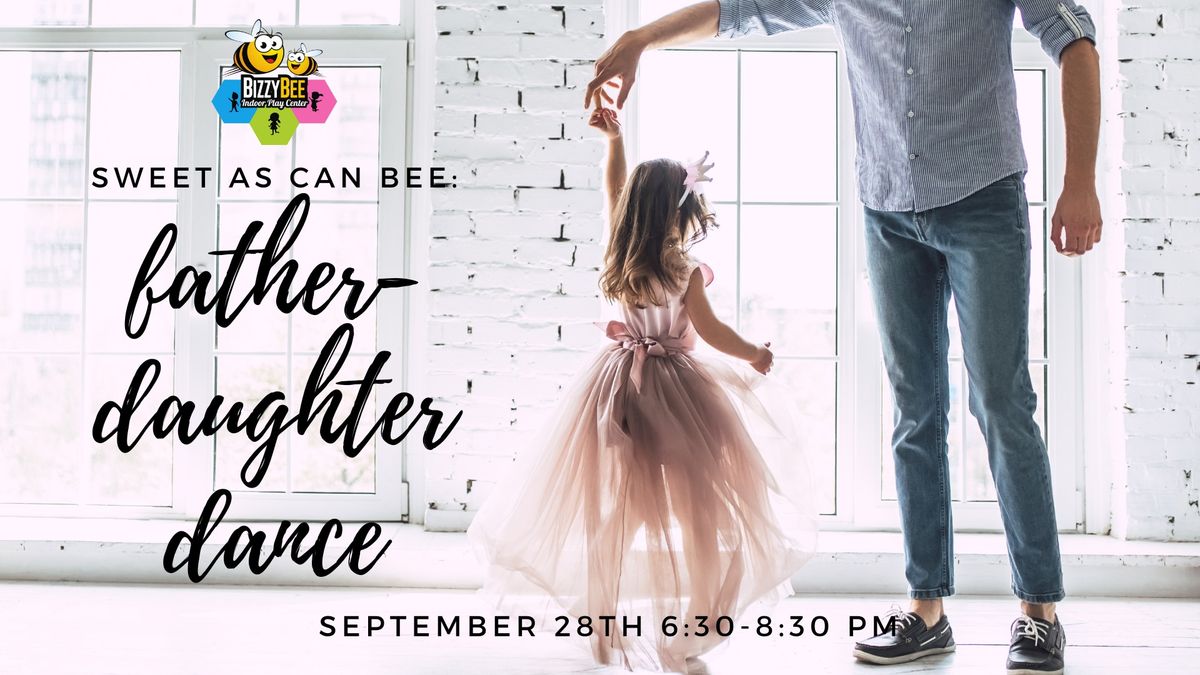 Sweet As Can Bee: Father-Daughter Dance