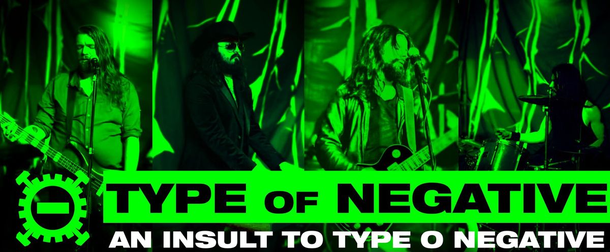 TYPE OF NEGATIVE - A Tribute To Type O  | The Craufurd Arms, MK