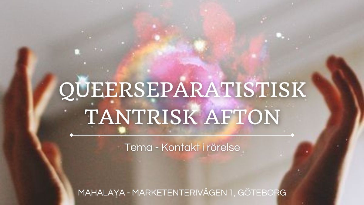 Fullt! - Queerseparatistisk Tantrisk Afton